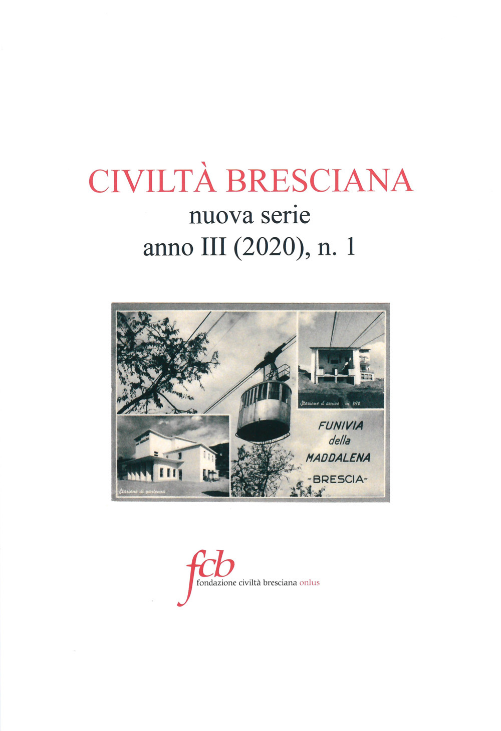 Civiltà bresciana. Nuova serie (2020). Vol. 1