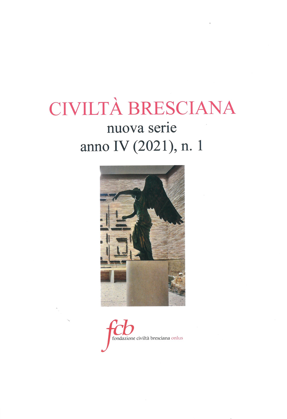 Civiltà bresciana. Nuova serie (2021). Vol. 1