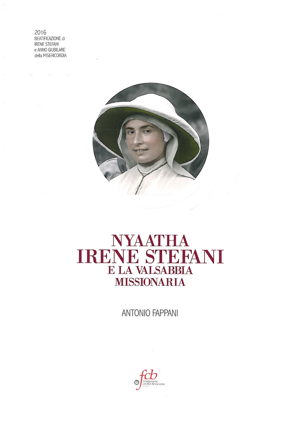 Nyaatha Irene Stefani e la Valsabbia missionaria