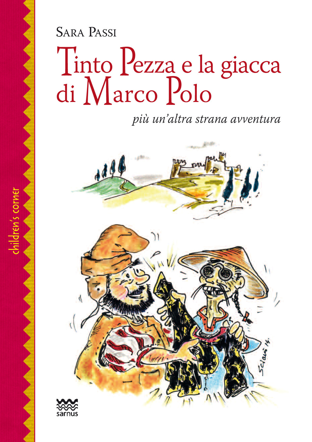 Tinto Pezza e la giacca di Marco Polo. Più un'altra strana avventura