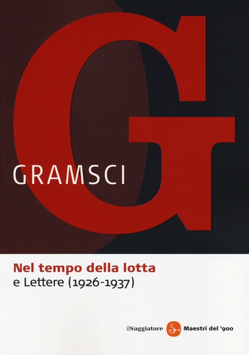 Nel tempo della lotta-Lettere (1926-1937)