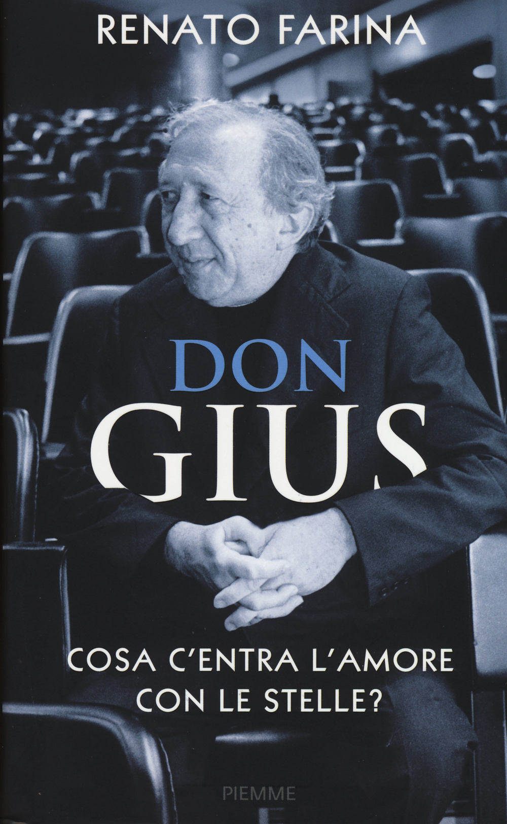 Don Gius. Cosa c'entra l'amore con le stelle?