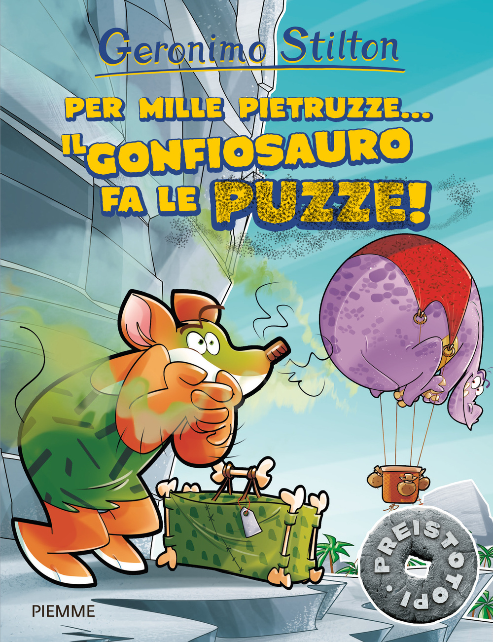 Per mille pietruzze... il gonfiosauro fa le puzze! Preistotopi. Ediz. illustrata