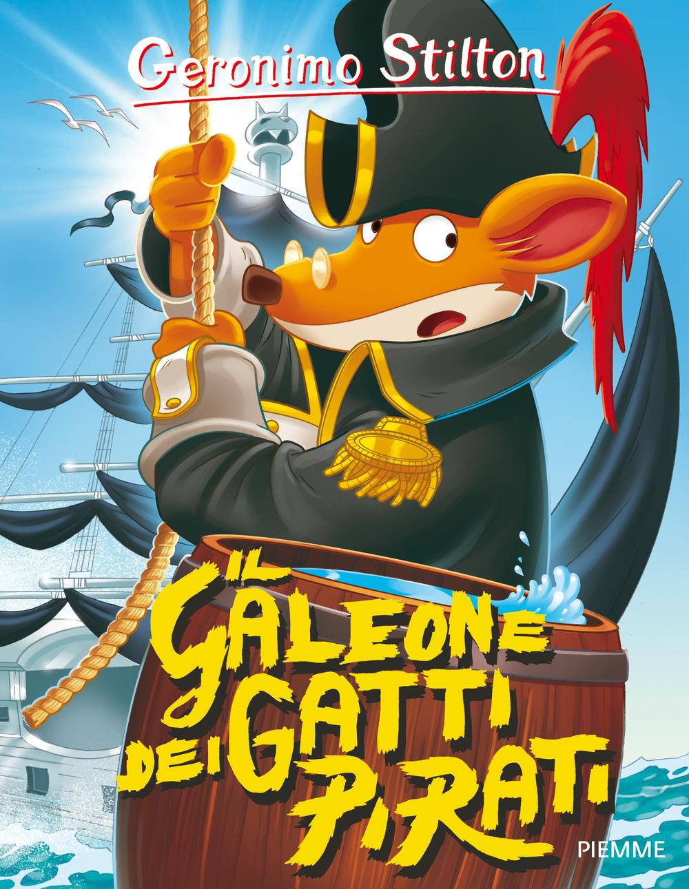 Il galeone dei gatti pirati. Ediz. illustrata