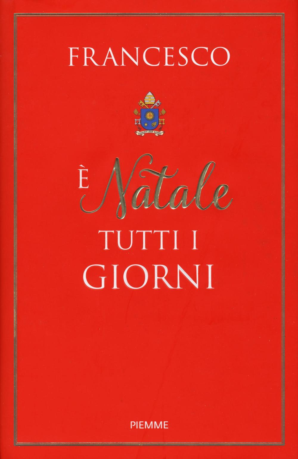 È Natale tutti i giorni