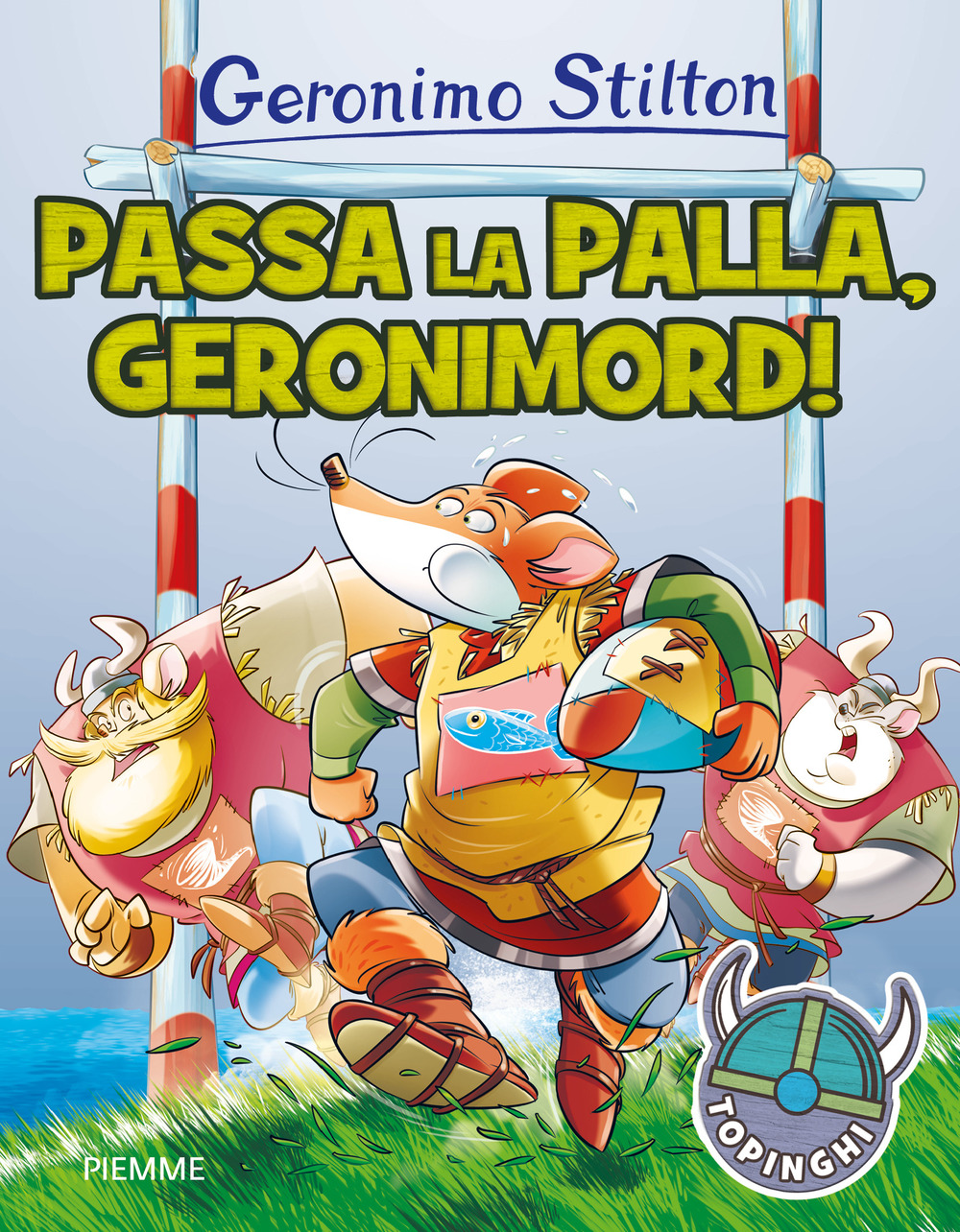 Passa la palla, Geronimord! Ediz. a colori