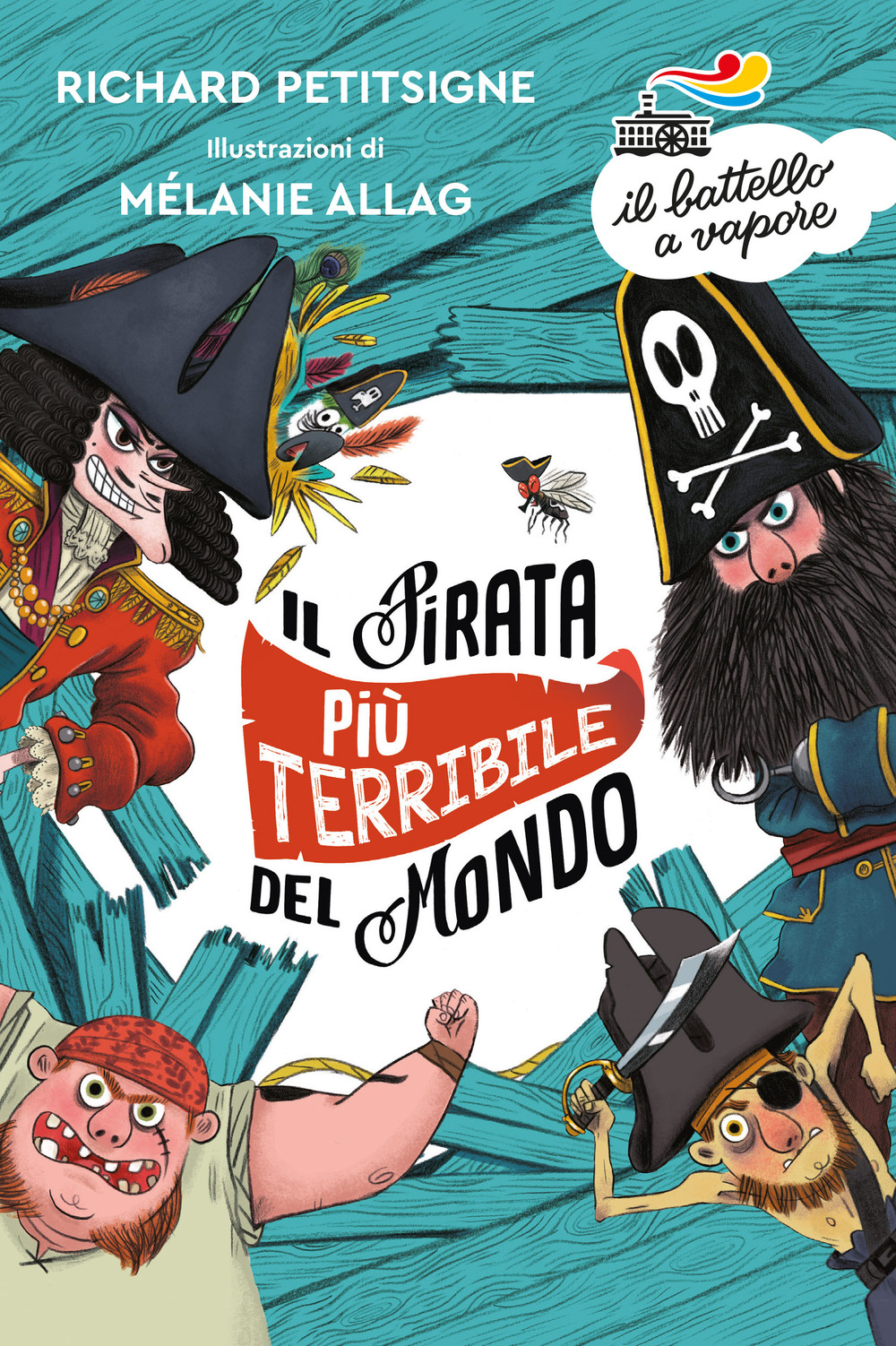 Il pirata più terribile del mondo. Ediz. a colori