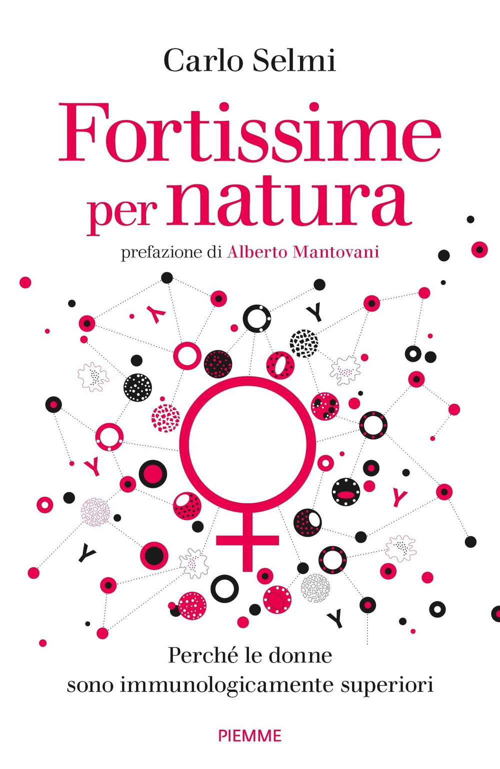 Fortissime per natura. Perché le donne sono immunologicamente superiori