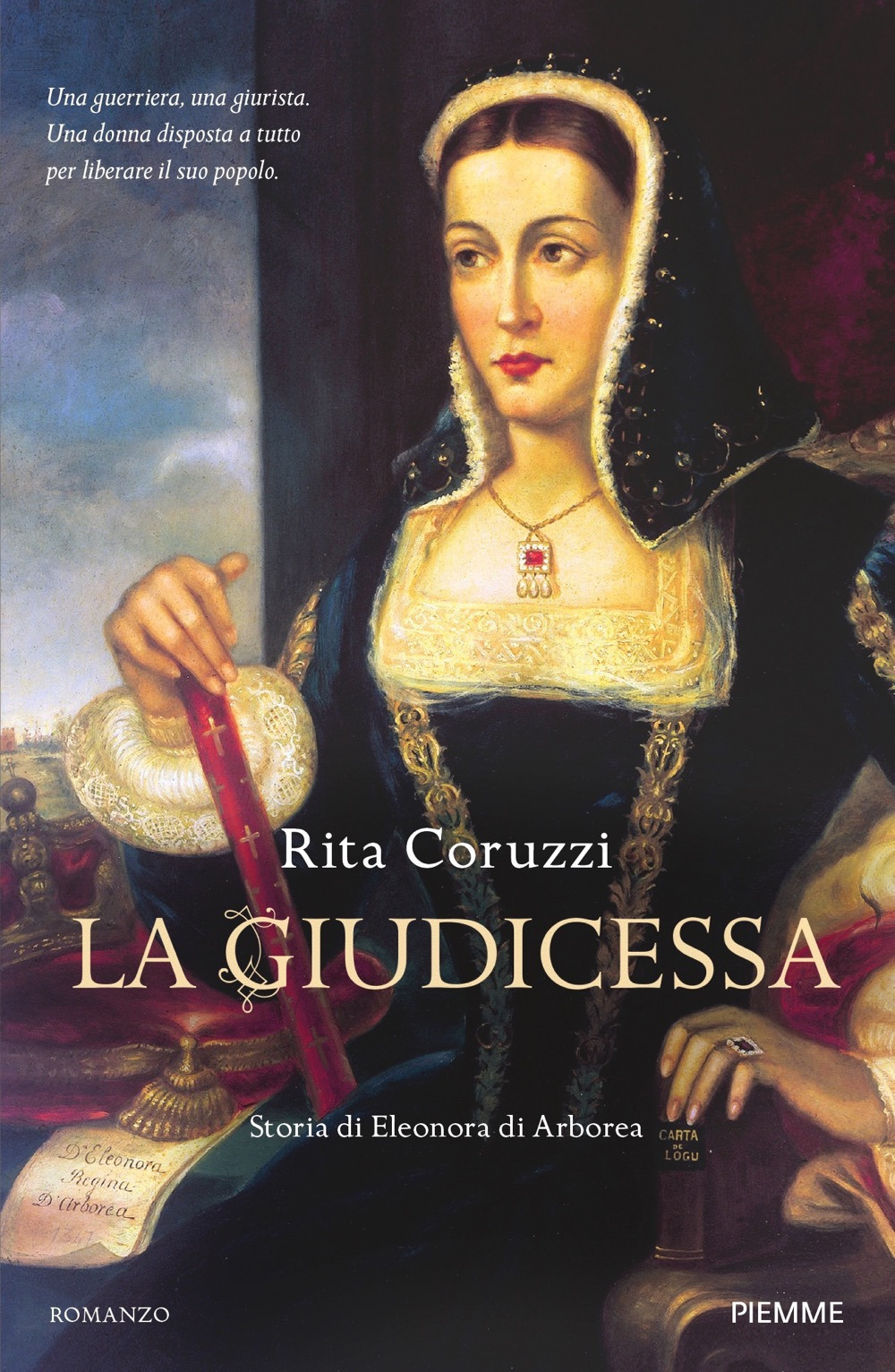 La giudicessa. Storia di Eleonora di Arborea