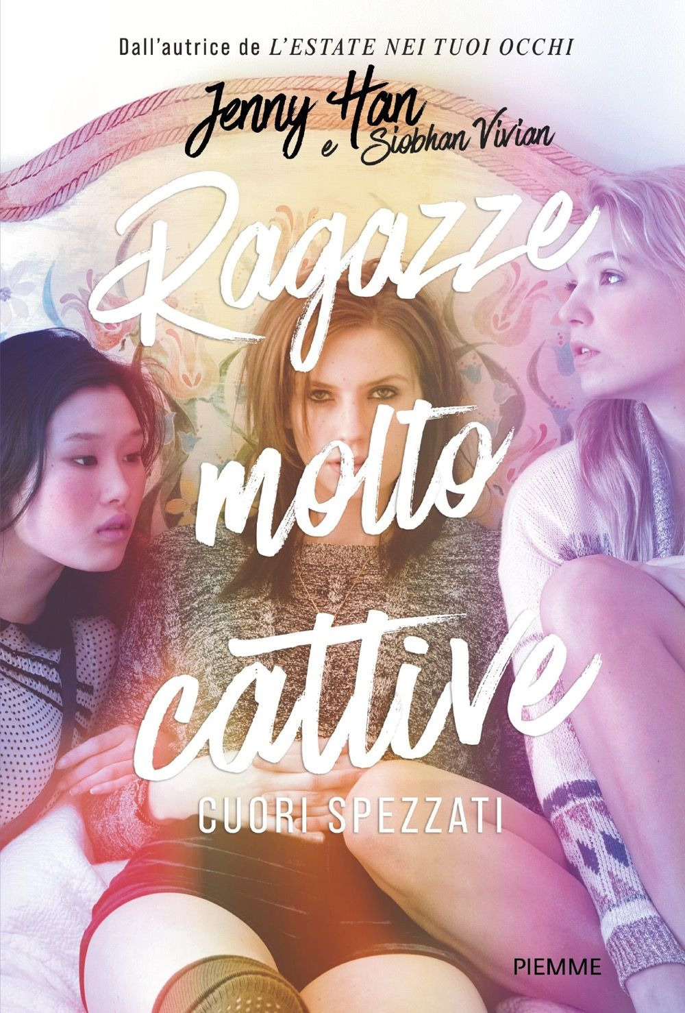 Cuori spezzati. Ragazze molto cattive