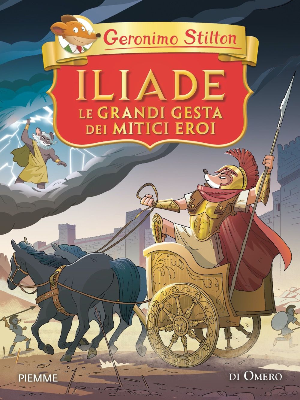 Iliade. Le grandi gesta dei mitici eroi di Omero