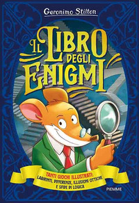 Copertina LIBRO DEGLI ENIGMI. TANTI GIOCHI ILLUSTRATI: LABIRINTI, DIFFERENZE, ILLUSIONI OTTICHE E SFIDE DI... 