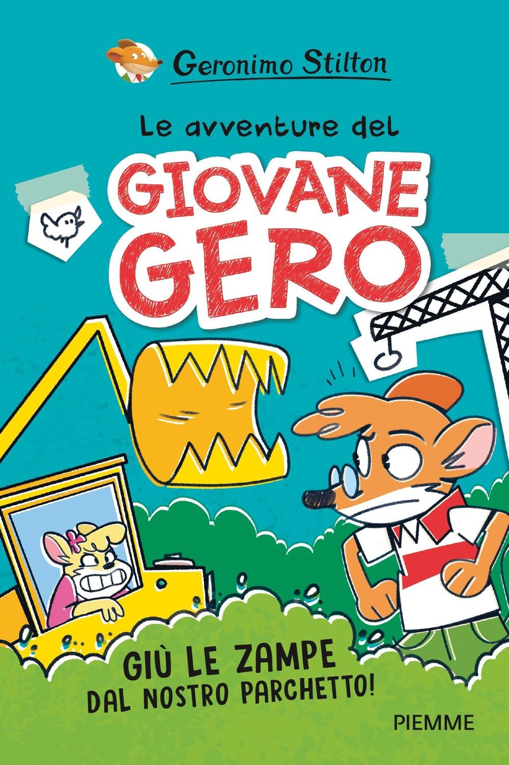 Giù le zampe dal nostro parchetto! Le avventure del giovane Gero