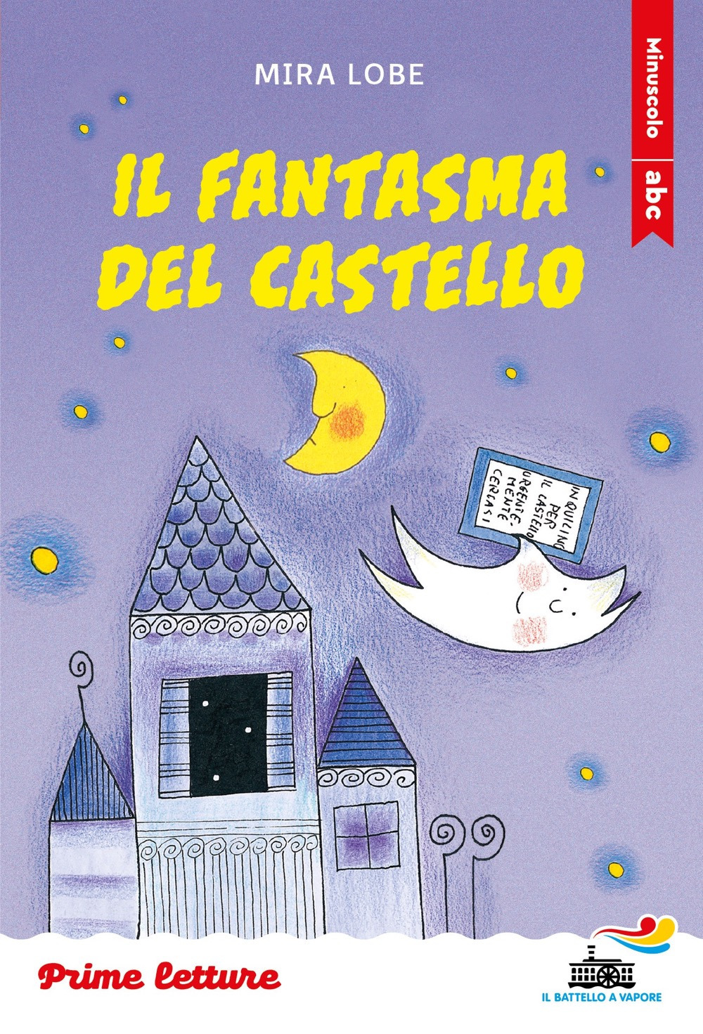 Il fantasma del castello. Stampatello minuscolo. Ediz. a colori