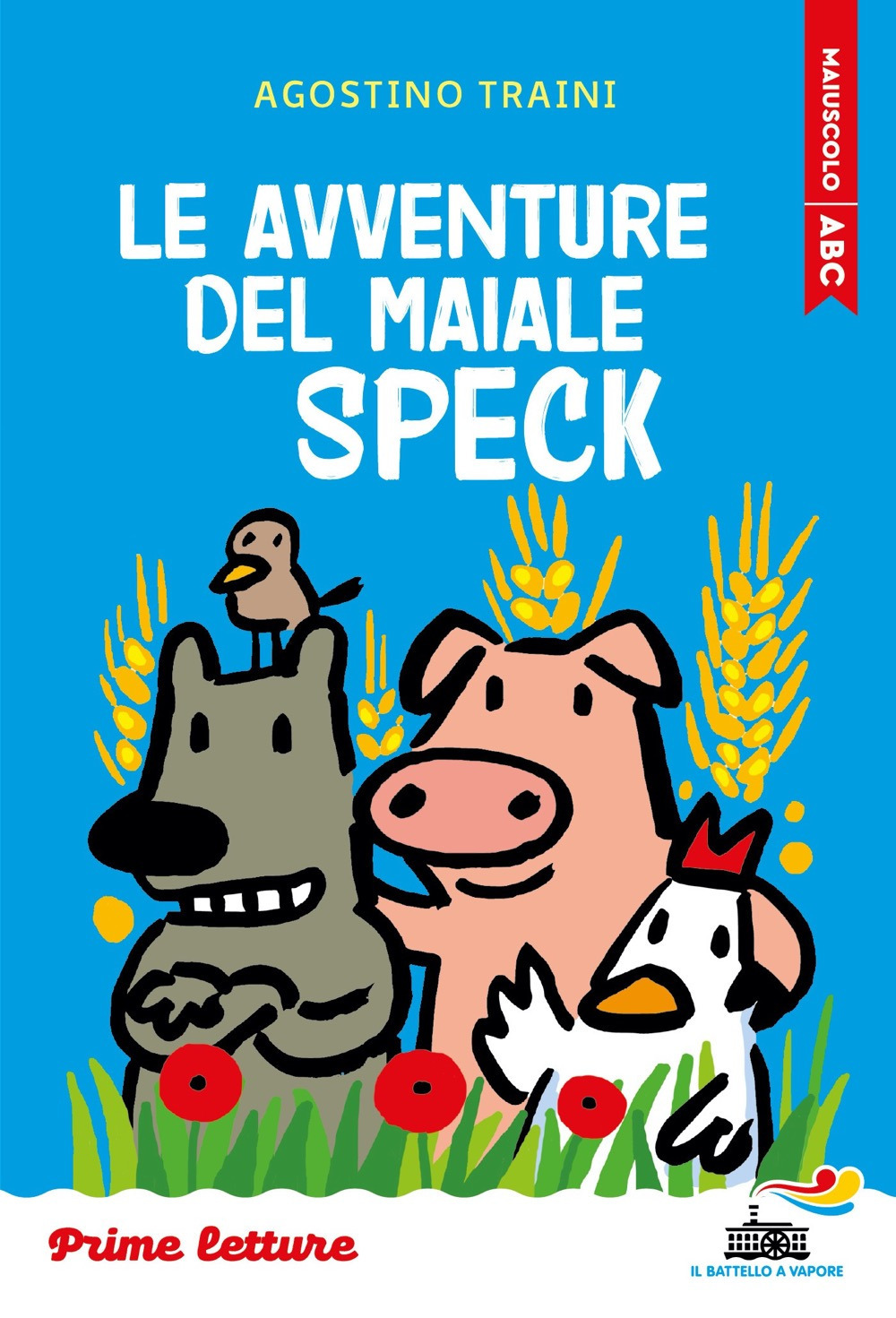 Le avventure del maiale Speck. Stampatello maiuscolo. Ediz. a colori