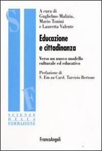 Educazione e cittadinanza. Verso un nuovo modello culturale ed educativo