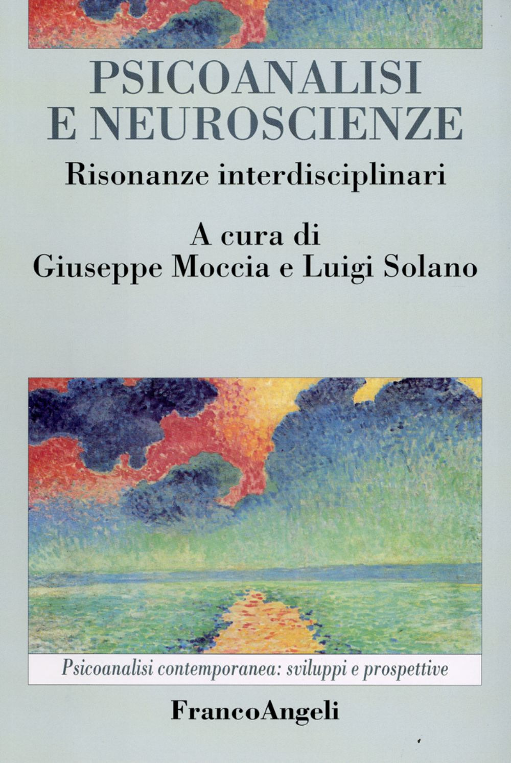 Psicoanalisi e neuroscienze. Risonanze interdisciplinari