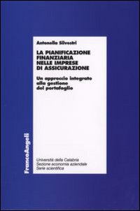 La pianificazione finanziaria nelle imprese di assicurazione. Un approccio integrato alla gestione del portafoglio