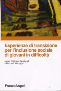 Esperienze di transizione per l'inclusione sociale di giovani in difficoltà