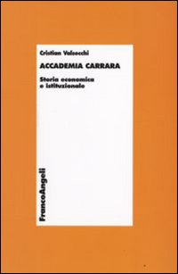 Accademia Carrara. Storia economica e istituzionale