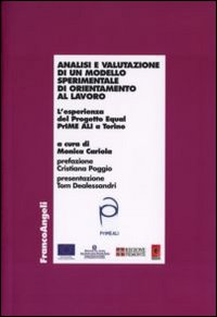 Analisi e valutazione di un modello sperimentale di orientamento al lavoro. L'esperienza del Progetto Equal PrIME ALI a Torino