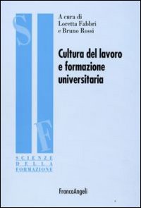 Cultura del lavoro e formazione universitaria