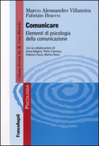 Comunicare. Elementi di psicologia della comunicazione