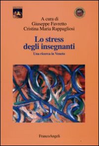 Lo stress degli insegnanti. Una ricerca in Veneto