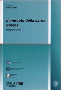 Il mercato della carne bovina. Rapporto 2008