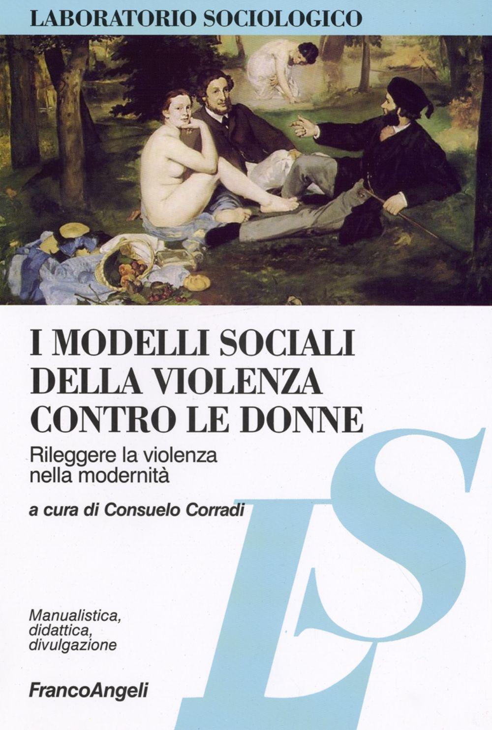 I modelli sociali della violenza contro le donne. Rileggere la violenza nella modernità