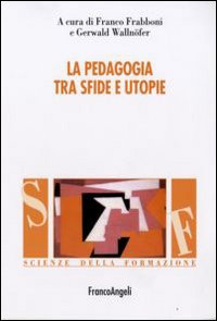 La pedagogia tra sfide e utopie