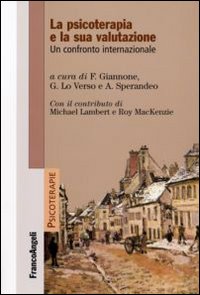 La psicoterapia e la sua valutazione. Un confronto internazionale