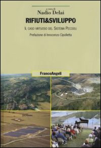 Rifiuti & sviluppo. Il caso virtuoso del sistema Peccioli