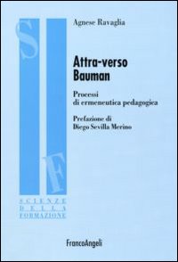 Attraverso Bauman. Processi di ermeneutica pedagogica