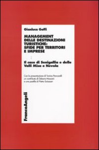 Management delle destinazioni turistiche: sfide per territori e imprese. Il caso di Senigallia e delle Valli Misa e Nevola