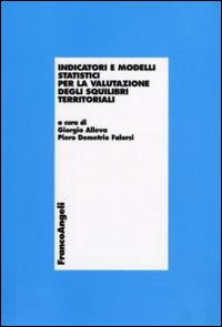 Indicatori e modelli statistici per la valutazione degli squilibri territoriali