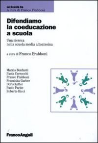 Difendiamo la coeducazione a scuola. Una ricerca nella scuola media altoatesina