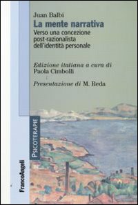 La mente narrativa. Verso una concezione post-razionalista dell'identità personale