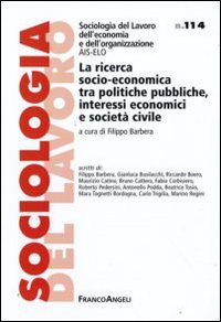 La ricerca socio-economica tra politiche pubbliche, interessi economici e società civile