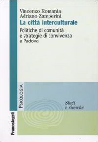 La città interculturale. Politiche di comunità e strategie di convivenza a Padova