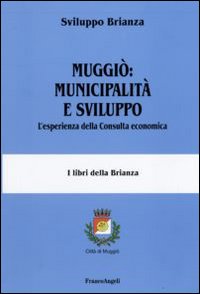 Muggiò: municipalità e sviluppo. L'esperienza della Consulta economica