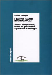 I cluster nautici internazionali. Analisi comparativa, forme di governance e politiche di sviluppo