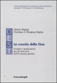 La crescita della Cina. Scenari e implicazioni per gli altri poli dell'economia globale