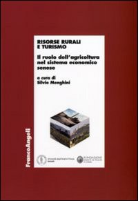 Risorse rurali e turismo. Il ruolo dell'agricoltura nel sistema economico senese