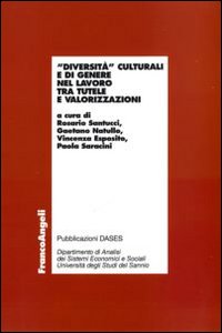 Diversità culturali e di genere nel lavoro tra tutele e valorizzazioni