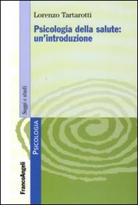 Psicologia della salute: un'introduzione