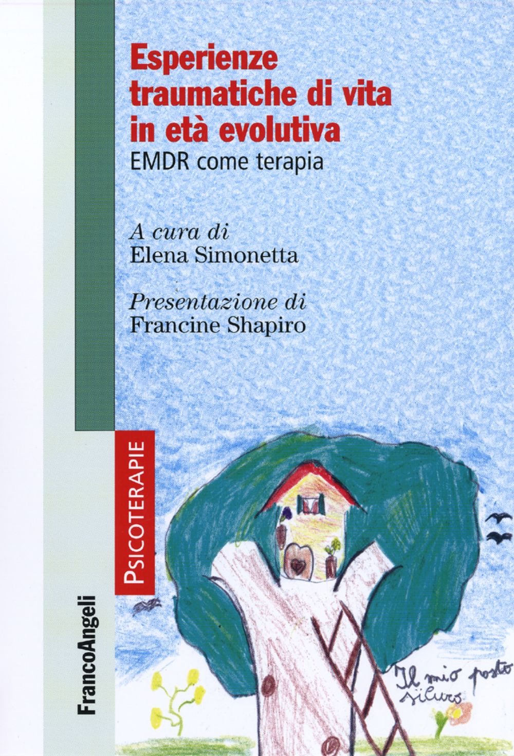 Esperienze traumatiche di vita in età evolutiva. EMDR come terapia