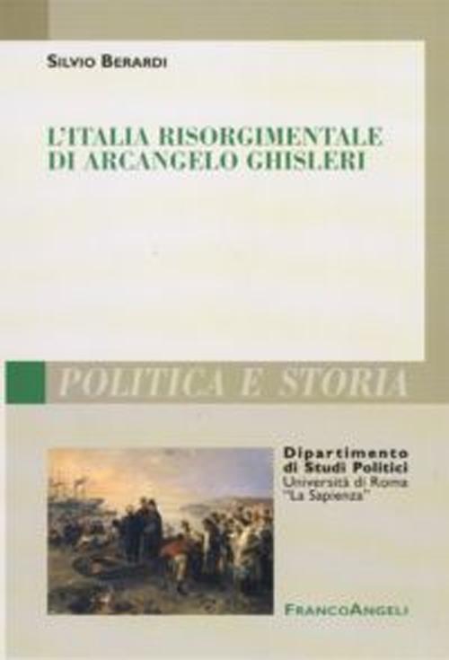 L'Italia risorgimentale di Arcangelo Ghisleri