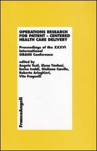 Operations research for patient. Centered health care delivery. Proceedings of the XXXVI International ORAHS Conference