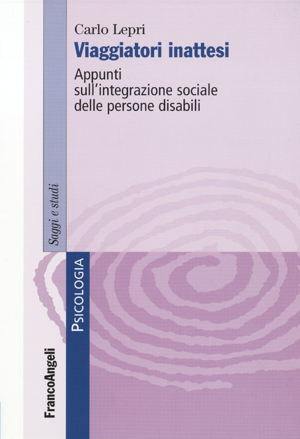 Viaggiatori inattesi. Appunti sull'integrazione sociale delle persone disabili